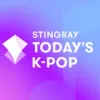 Stingray Today's KPOP